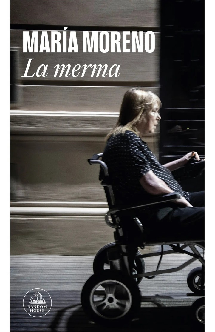 La merma, de María Moreno (Random House). Foto: gentileza editorial.